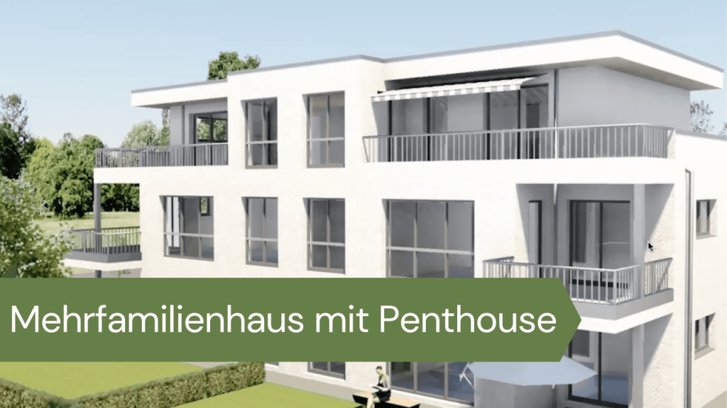Mehrfamilienhaus mit Penthouse