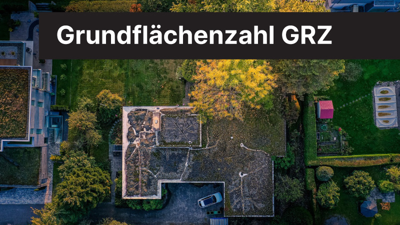 Grundflächenzahl GRZ